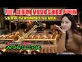 Full album musik sunda lawas versi tarompet sunda full album lagu buhun