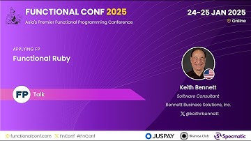 Functional Ruby by Keith Bennett #FnConf 2025