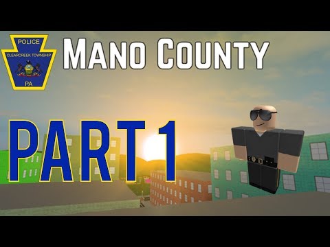 Roblox Mano County Patrol Part 27 Tell Her To Get Out Of The Home Youtube - mano county sheriff uniform roblox