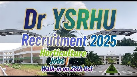 Dr YSRHU Recruitment 2025 | Horticulture Jobs | Walk-in on 28th Oct
