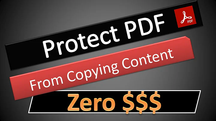 Protect your PDF from content copying . Zero cost $$$ .