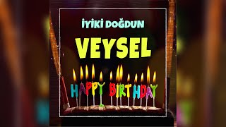 İyi ki doğdun VEYSEL (İsimli Doğum Günü Şarkısı) Resimi