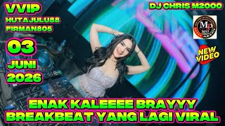 Enak Bray Dj Chris M2000 Vvip 03 Juni 2026 breakbeat djsidrap djpekanbaru djchris dj 