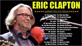Eric Clapton  Greatest Soft Rock 70S 80S 90S ⚡ 10 BEST BLUES SONGS