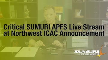 Northwest ICAC APFS and Mac Forensics Live Stream Announcement