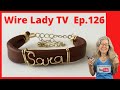 DIY Wire Name Leather Bracelet // Wire Lady TV Ep. 126 Livestream Replay