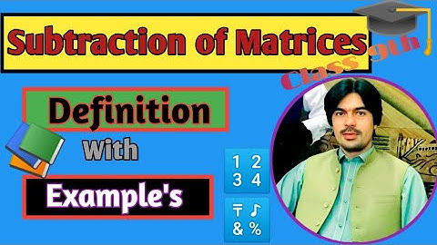 Subtraction of a matrices|How to subtract one matrix from other|Matrix subtraction|maths lec InPusht