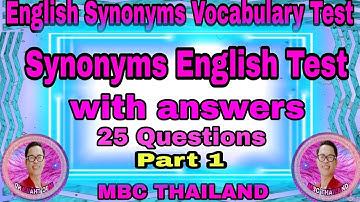 Part 1: Synonyms Multiple Choice Question Test with Answers