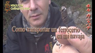 Como transportar un ferrocerio en mi navaja