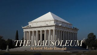 The Mausoleum — Tomb So Grand It Named a Building | Sleep History