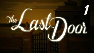 The Last Door - Chapter 1, Manly Let's Play