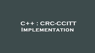 C Crc-Ccitt Implementation