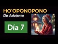 ADVIENTO 2023 HOOPONOPONO EN NAVIDAD Día 7 de diciembre de 2023 #hooponoponoparatodos #luzmaciel