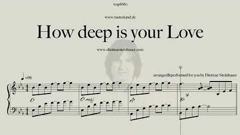 How deep is your Love