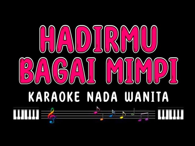 HADIRMU BAGAI MIMPI - Karaoke Nada Wanita [ FAUZI BIMA ] class=