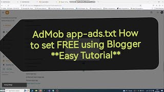 AdMob app-ads.txt How to set FREE using Blogger **Easy Tutorial** screenshot 3