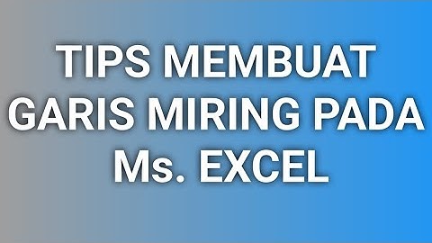 ✅ Cara membuat garis diagonal pada Microsoft Excel