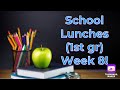 School Lunches (1st gr) 🍇 Week 8! 10/22/22