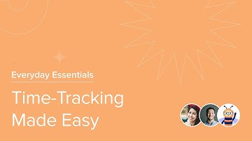Time Tracking Made Easy | Everyday Essentials