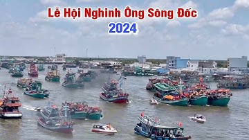 Lễ Hội Nghinh Ông Nam Hải Sông Đốc 2024 | Cương Cà Mau