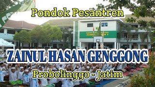 *Pondok pesantren ZAINUL HASAN GENGGONG Probolinggo Jawa Timur