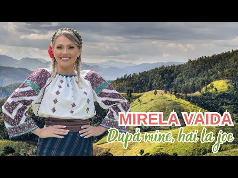 Mirela Vaida - După mine, hai la joc! 💥 New 💥 Official video
