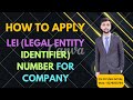 LEI Registration process | How to apply LEI Number for Bank | Legal Entity identifier