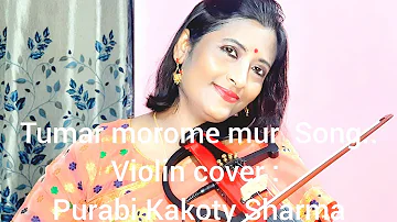 Tumar morome mur..Assamese song of Jayanta Hazarika..Violin cover of Purabi Kakoty Sharma...