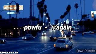 Powfu - 17again [Lyrics]