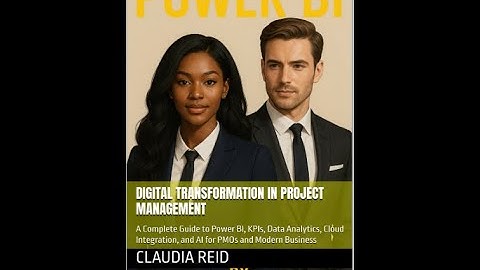 Claudia Reid PMO Consulting- Digital Transformation in Project Management: A Complete Guide to Power
