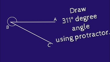 How to construct 311 degree angle using protractor.shsirclasses.