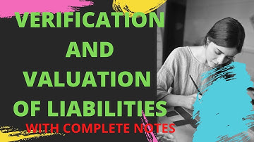 Verification and Valuation of Liabilities