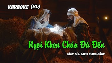 Ngợi Khen Chúa Đã Đến (Karaoke Bb) David Dong KARAOKE