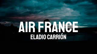 Eladio Carrión - Air France (Letra\/Lyrics)