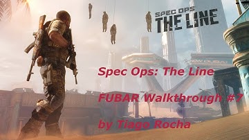 Spec Ops: The Line - FUBAR Walkthrough - Chapter 7: The Battle