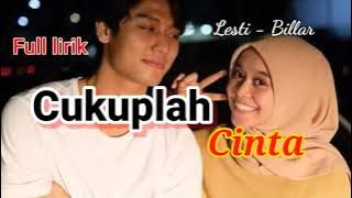 Cukuplah Cinta || Lesti Billar || full lirik