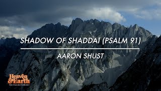 Shadow of Shaddai (Psalm 91) [ Lyric Video]