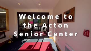 Welcome to the Acton Senior Center!
