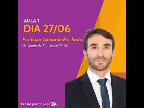 Essencial Delta - Prof.Leonardo Machado -  Novas Tendências do Inquérito Policial