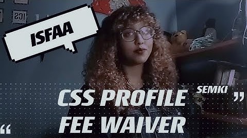 How to get CSS profile fee waiver | ISFAA | በነፃ መላኪያ መንገዶች