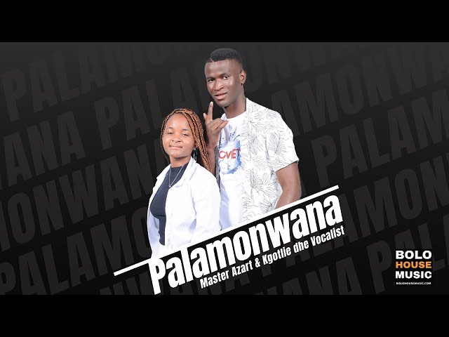 Palamonwana - Master Azart & Kgotlie Dhe Vocalist (Original) class=