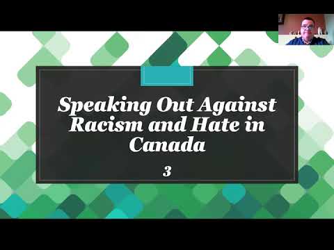 Speaking Out Against Racism and Hate in Canada - Part Three of Five