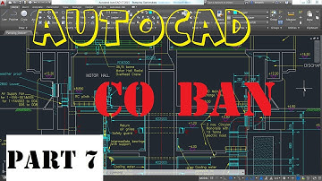 AutoCAD cơ bản | Phần 7: Trình bày bản vẽ, In, Tỉ lệ, Khung tên, Dimension, Layer
