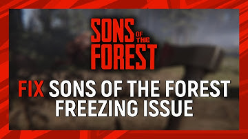 How to Fix Sons of the Forest Freezing #sonsoftheforest #SonsOfTheForestFreezing #freezingissue