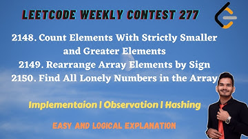 Leetcode Weekly Contest 277 | Problems 2148, 2149, 2150 | Implementation | Observation | Hashing