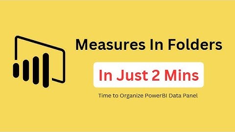 Organize Your DAX Measures Like a Pro | Measure Tables & Folders in Power BI
