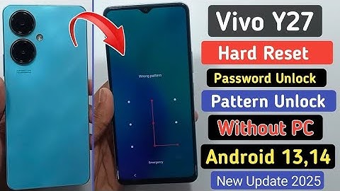 Vivo Y27 Ka Lock Kaise Tode || Vivo Y27 Pattern,Password Remove By Hard Reset Without Pc