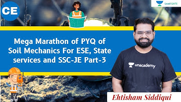 Mega Marathon of PYQ of Soil Mechanics | State Services | SSC | ESE | Part-3 | Ehtisham Siddiqui