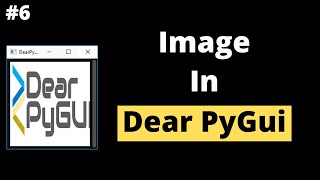 Image in Dear PyGui | Dear PyGui Tutorial For Beginners