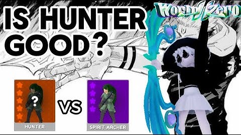 NEW HUNTER CLASS in World Zero
